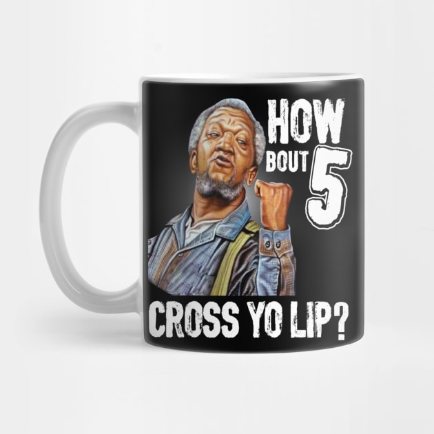 How about  5 cross your lips Sanford and son funny meme by swarpetchracaig